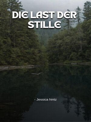 cover image of Die Last der Stille